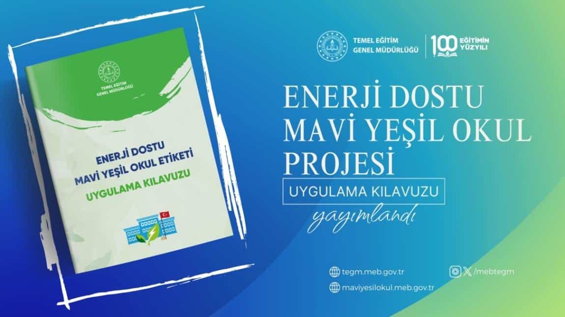 MAVİ YEŞİL  OKUL PROJESİ